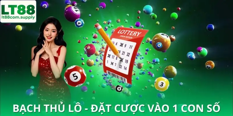 Hiểu đúng về bạch thủ lô trong cá cược xổ số