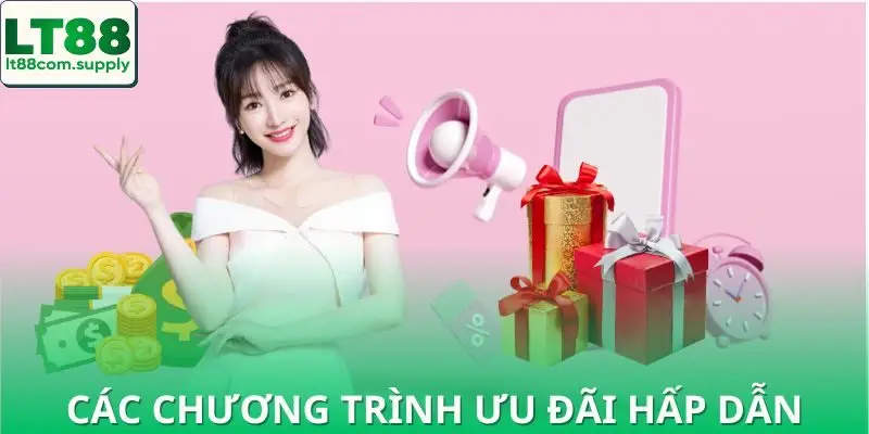 Những chương trình ưu đãi đặc biệt đang có tại nhà cái