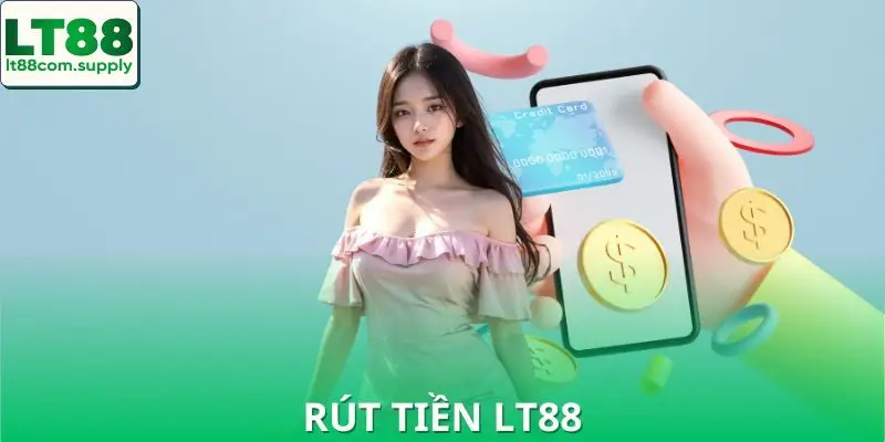 Rút Tiền LT88